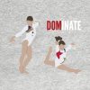 Dominate T-Shirt Official Gymnastics Gifts Store Merch