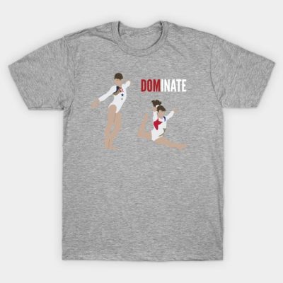 Dominate T-Shirt Official Gymnastics Gifts Store Merch