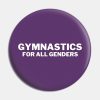 Gymnastics For All Genders White 2 Pin Official Gymnastics Gifts Store Merch