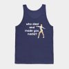 Who Died And Made You Nadia Gymnastics Tank Top Official Gymnastics Gifts Store Merch