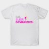 Eat Sleep Gymnastics Ft Aliya Mustafina T-Shirt Official Gymnastics Gifts Store Merch