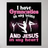 gymnast i have gymnastics in my veins and jesus in poster r3f14aa62e6d04bcc9dc1b7ff9a77315a wva 8byvr 307 - Gymnastics Gifts