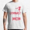 Gymnastics Mom T-Shirt Official Gymnastics Gifts Store Merch