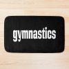 Gymnastics Gymnast Life Bath Mat Official Gymnastics Gifts Store Merch