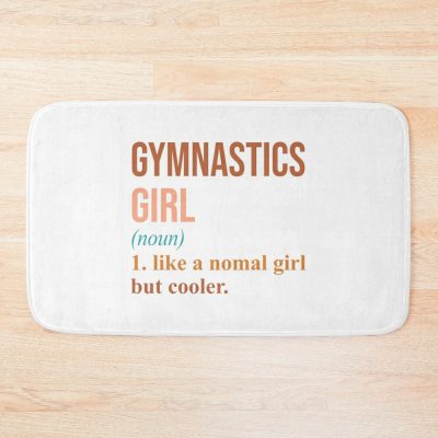 Gymnastics Like A Normal Girl But Cooler Bath Mat Official Gymnastics Gifts Store Merch