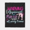 warning gymnast may flip at any time fleece blanket r52b6cd2ffe1e480aa4f97371a401c66c zke88 1000 - Gymnastics Gifts
